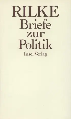Rilke / Storck |  Briefe zur Politik | Buch |  Sack Fachmedien