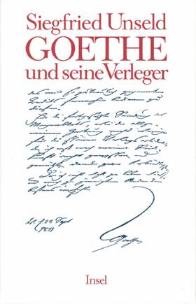 Unseld |  Goethe und seine Verleger | Buch |  Sack Fachmedien