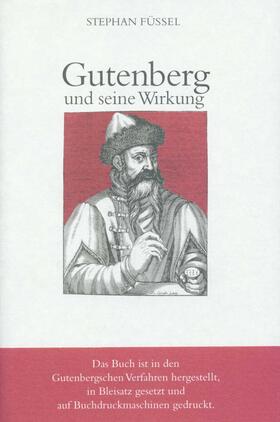 Füssel | Gutenberg und seine Wirkung | Buch | 978-3-458-16980-2 | sack.de