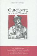 Füssel |  Gutenberg und seine Wirkung | Buch |  Sack Fachmedien