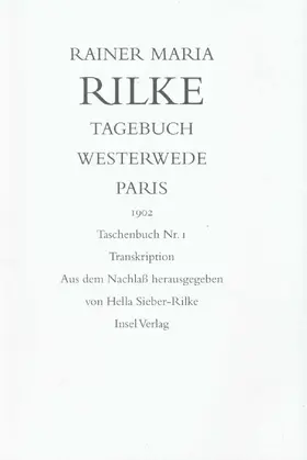 Rilke / Sieber-Rilke |  Tagebuch Westerwede und Paris. 1902 | Buch |  Sack Fachmedien
