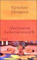 Meißner / Meyer-Kahrweg / Sarkowicz |  Gelebte Utopien | Buch |  Sack Fachmedien