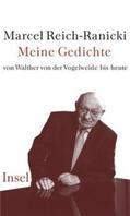 Reich-Ranicki |  Meine Gedichte von Walther von der Vogelweide bis heute | Buch |  Sack Fachmedien