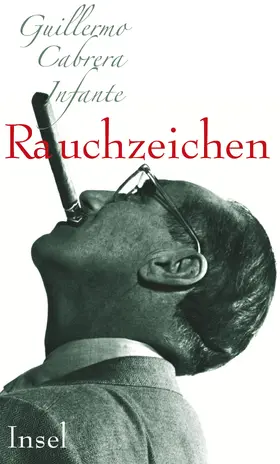 Cabrera Infante | Rauchzeichen | Buch | 978-3-458-17462-2 | www.sack.de