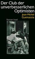 Guenassia |  Der Club der unverbesserlichen Optimisten | Buch |  Sack Fachmedien