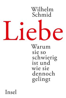Schmid | Liebe | Buch | 978-3-458-17520-9 | sack.de