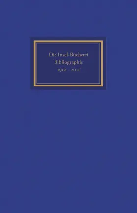 Kästner |  Die Insel-Bücherei. Bibliographie 1912-2012 | Buch |  Sack Fachmedien