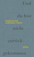 Loridan-Ivens / Perrignon |  Und du bist nicht zurückgekommen | Buch |  Sack Fachmedien