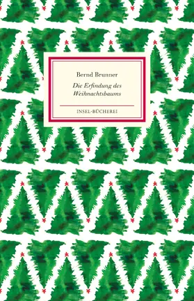 Brunner |  Die Erfindung des Weihnachtsbaums | Buch |  Sack Fachmedien