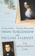 Keller / Sharandak |  Iwan Turgenjew und Pauline Viardot | Buch |  Sack Fachmedien