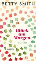 Smith |  Glück am Morgen | Buch |  Sack Fachmedien