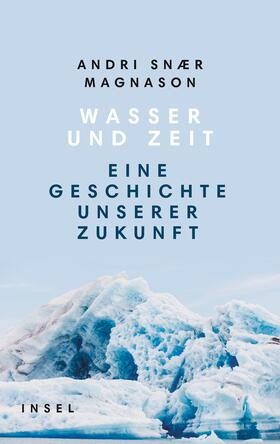 Magnason | Wasser und Zeit | Buch | sack.de