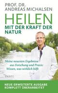 Michalsen / Sandmann / Thorbrietz |  Heilen mit der Kraft der Natur | Buch |  Sack Fachmedien