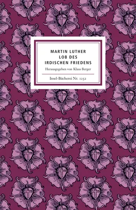 Luther / Berger |  Lob des irdischen Friedens | Buch |  Sack Fachmedien