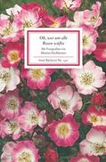Hochheimer |  Oh, wer um alle Rosen wüßte | Buch |  Sack Fachmedien
