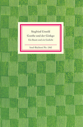 Unseld |  Goethe und der Ginkgo | Buch |  Sack Fachmedien