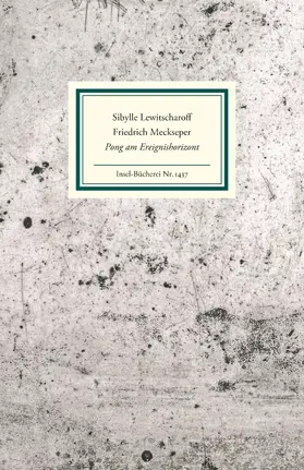 Lewitscharoff / Meckseper | Pong am Ereignishorizont | Buch | 978-3-458-19437-8 | sack.de