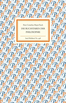 Mayer-Tasch |  Die Buchstaben der Philosophie | Buch |  Sack Fachmedien