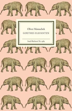 Matuschek | Goethes Elefanten | Buch | sack.de