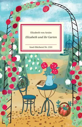 Arnim |  Elizabeth und ihr Garten | Buch |  Sack Fachmedien