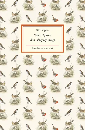 Kipper |  Vom Glück des Vogelgesangs | Buch |  Sack Fachmedien
