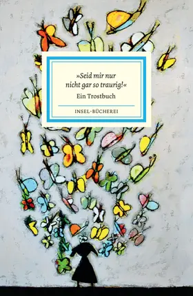 Schmid |  'Seid mir nur nicht gar so traurig!' | Buch |  Sack Fachmedien