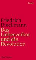 Dieckmann |  Dieckmann, F: Liebesverbot und die Revolution | Buch |  Sack Fachmedien