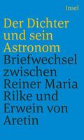 Rilke / Aretin / King |  Der Dichter und sein Astronom | Buch |  Sack Fachmedien