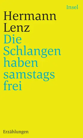 Lenz / Moritz |  Die Schlangen haben samstags frei | Buch |  Sack Fachmedien