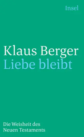 Berger |  Liebe bleibt | Buch |  Sack Fachmedien
