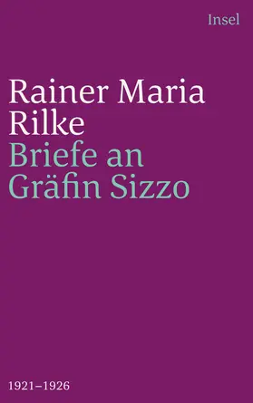Rilke / Schnack |  Die Briefe an Gräfin Sizzo | Buch |  Sack Fachmedien