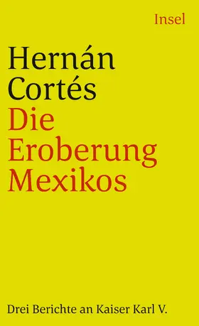 Cortes / Cortés / Litterscheid |  Die Eroberung Mexicos | Buch |  Sack Fachmedien