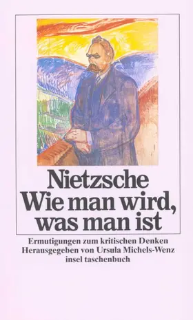 Michels-Wenz / Nietzsche |  Wie man wird, was man ist | Buch |  Sack Fachmedien