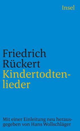 Rückert / Wollschläger |  Kindertodtenlieder | Buch |  Sack Fachmedien