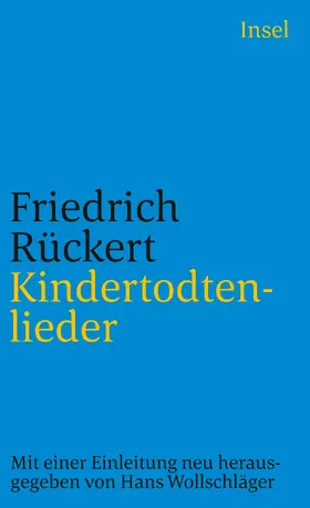 Rückert / Wollschläger |  Kindertodtenlieder | Buch |  Sack Fachmedien