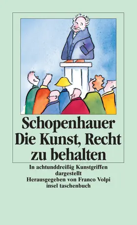 Volpi / Schopenhauer |  Die Kunst, Recht zu behalten | Buch |  Sack Fachmedien