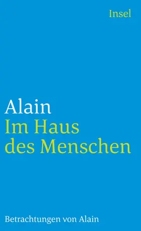 Alain |  Im Haus des Menschen | Buch |  Sack Fachmedien