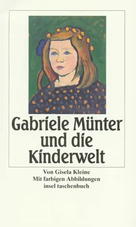 Kleine |  Gabriele Münter und die Kinderwelt | Buch |  Sack Fachmedien
