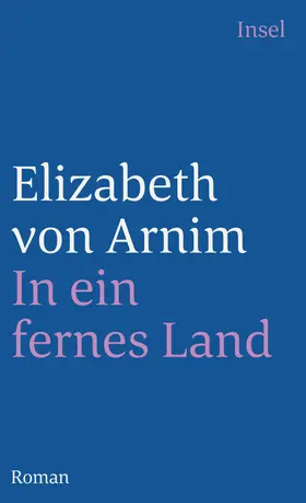 Arnim |  In ein fernes Land | Buch |  Sack Fachmedien