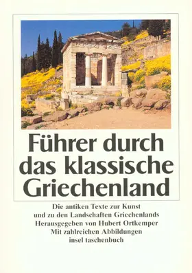 Ortkemper |  Führer durch das klassische Griechenland | Buch |  Sack Fachmedien