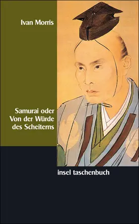Morris |  Samurai oder Von der Würde des Scheiterns | Buch |  Sack Fachmedien