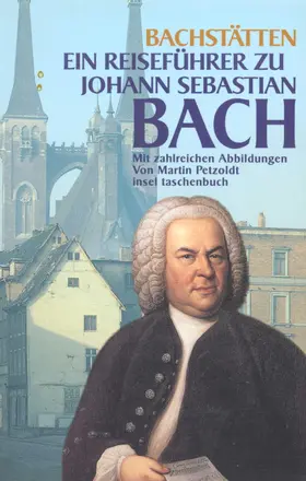 Petzoldt |  Bach-Stätten | Buch |  Sack Fachmedien