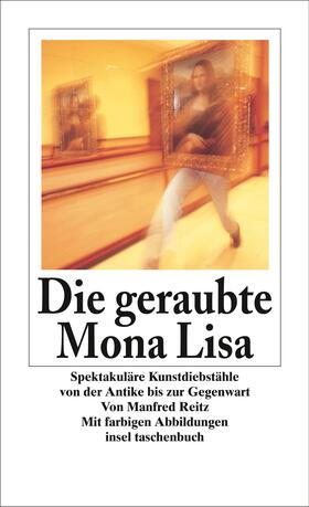 Reitz | Die geraubte Mona Lisa | Buch | 978-3-458-34551-0 | sack.de