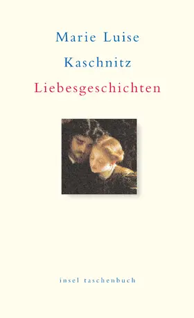 Kaschnitz |  Liebesgeschichten | Buch |  Sack Fachmedien