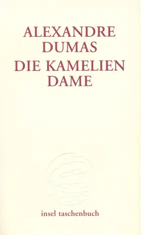 Dumas / Dumas, der Jüngere |  Die Kameliendame | Buch |  Sack Fachmedien