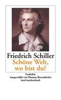 Schiller |  »Schöne Welt, wo bist du?« | Buch |  Sack Fachmedien
