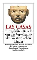 LasCasas / Las Casas / Sievernich |  Kurzgefaßter Bericht von der Verwüstung der Westindischen Länder | Buch |  Sack Fachmedien