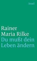 Rilke / Baer |  Du mußt Dein Leben ändern | Buch |  Sack Fachmedien