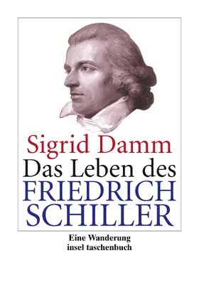 Damm |  Das Leben des Friedrich Schiller | Buch |  Sack Fachmedien
