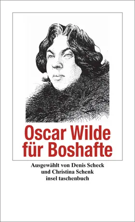 Wilde / Schenk / Scheck |  Oscar Wilde für Boshafte | Buch |  Sack Fachmedien